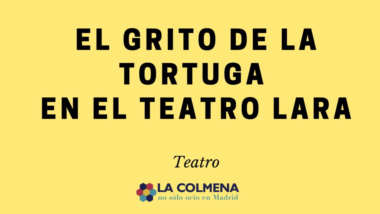 El grito de la tortuga