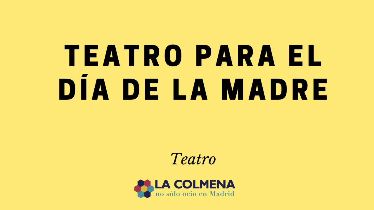 Teatro para el día de la madre