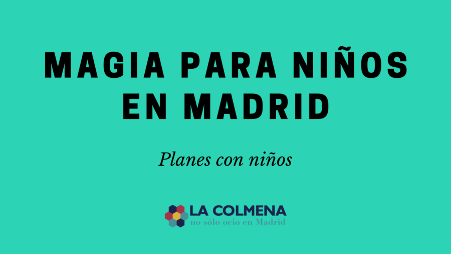 Descubre las mejores obras de teatro de magia para niños en Madrid