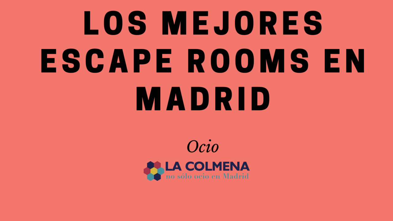 Te contamos qué es un escape room y los mejores para disfrutar en Madrid