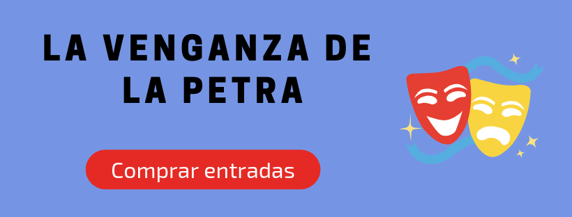 Entradas La venganza de la Petra
