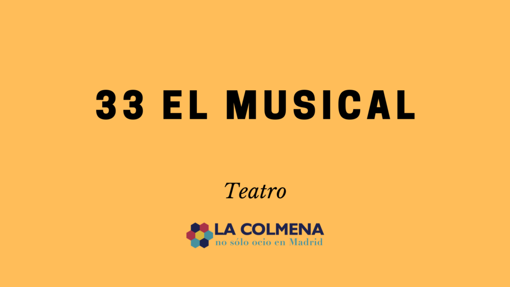 33 El Musical