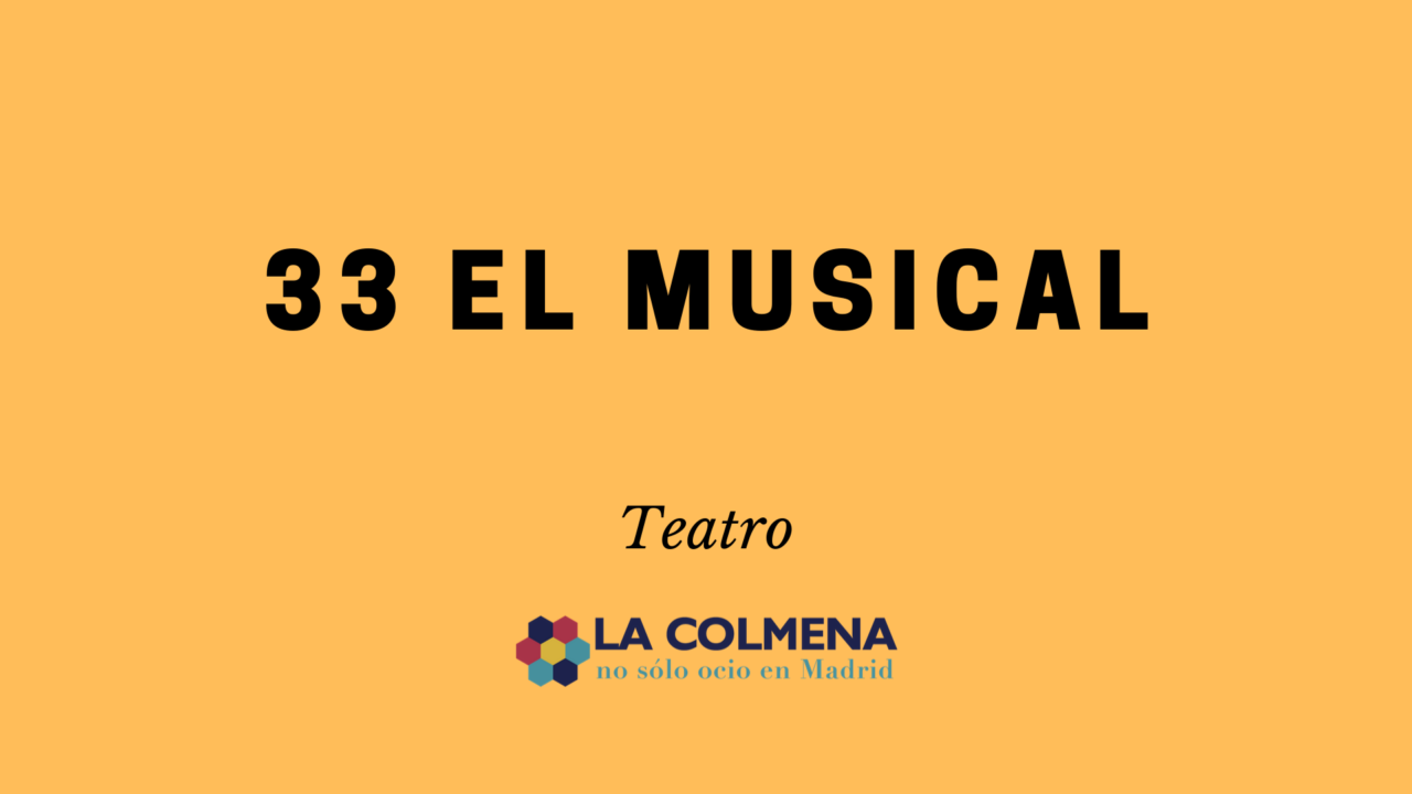 33 El Musical