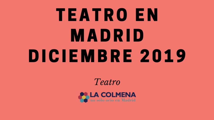 Cartelera de teatro en Madrid