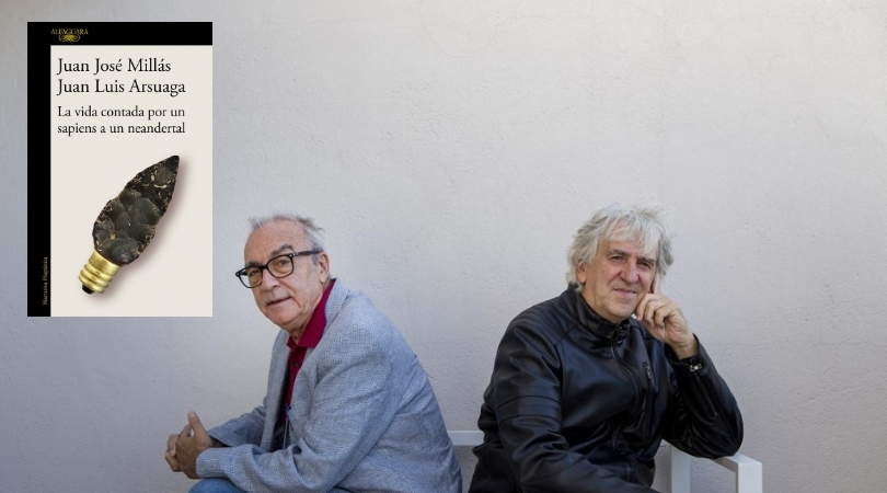 La Vida contada por un Sapiens a un Neardental de Juan José Millas y José Luis Arsuaga