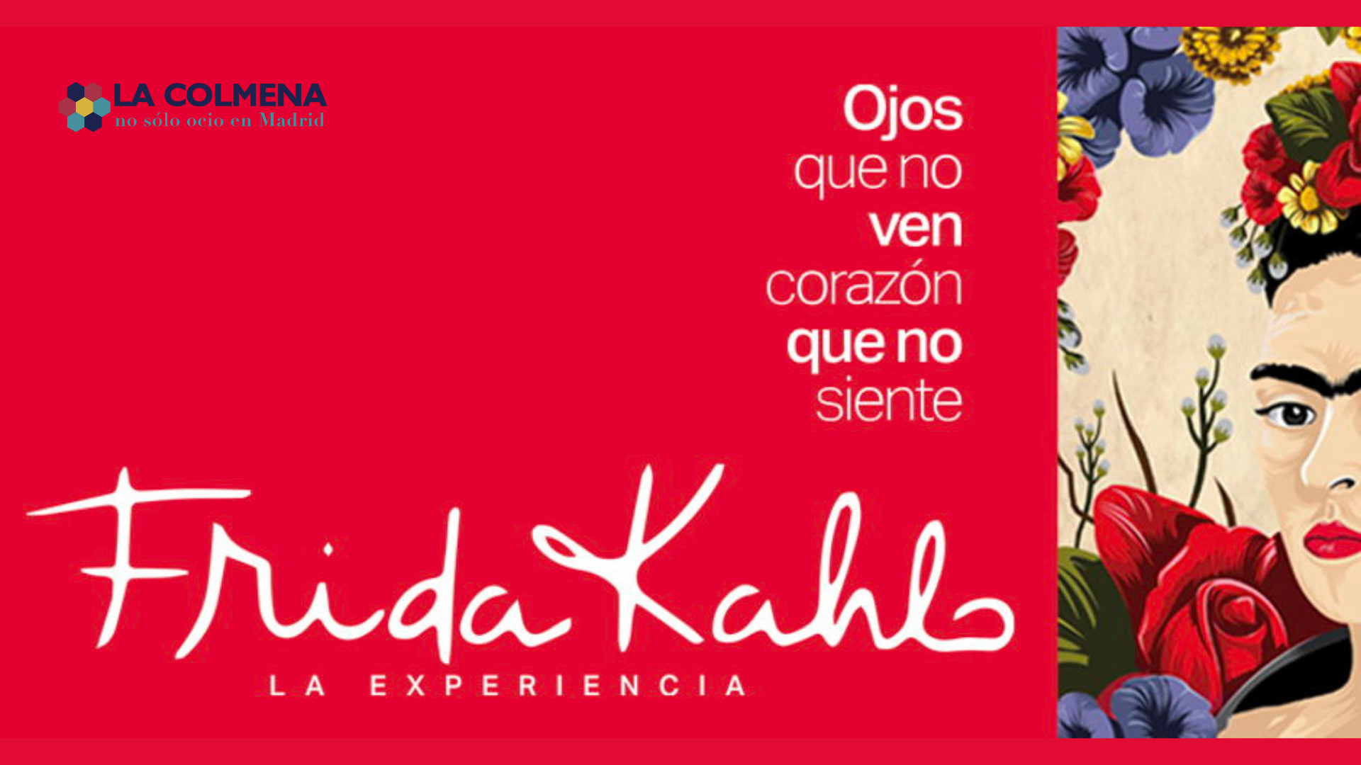 Cartel de la exposición Frida Kahlo: La Experiencia