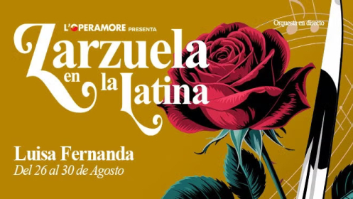 Luisa Fernanda. Zarzuela en La Latina